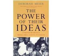 The Power of Their Ideas Deborah Meier (Auteur)