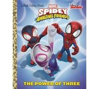 The Power of Three Marvel SpiderMan and His Amazing Friends by Steve Behling & Illustrated by Golden Books Steve Behling Illustrated by Golden Books (Auteur)