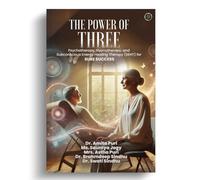 The Power of Three - Psychotherapy, Hypnotherapy, and Subconscious Energy Healing Therapy (SEHT) for Sure Success