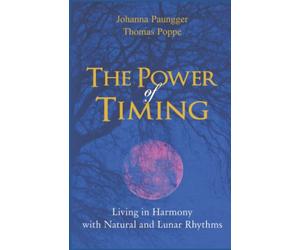 The Power of Timing: Living in Harmony with Natural and Lunar Cycles