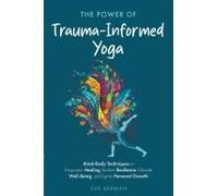 The Power Of Trauma-Informed Yoga