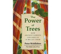 The Power of Trees by Peter Wohlleben Peter Wohlleben (Auteur)