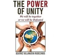 The Power Of Unity: We Will Be Together Or We Will Be Defeated