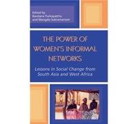 The Power of Womens Informal Networks Bandana Purkayastha (Auteur)