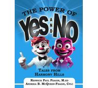 The Power Of Yes And No: Tales From Harmony Hills