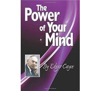 Power of Your Mind Edgar Cayce (Auteur)