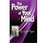 The Power of Your Mind: An Edgar Cayce Series Title by Cayce, Edgar [Paperback]