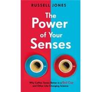 The Power of Your Senses by Russell Jones Russell Jones (Auteur)