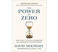 The Power of Zero: How to Get to the 0% Tax Bracket and Transform Your Retirement - [Version Originale] Inconnu (Auteur)