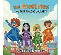 The Power Pals and Their Amazing Journeys