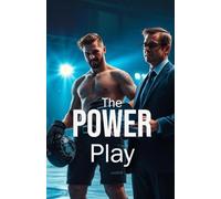 The Power Play (MM Romance): An Opposites-Attract MM Hockey Romance About a Veteran Enforcer, a Brilliant Analytics Consultant, and the Fight to Redefine Worth Beyond the Ice
