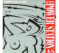 The Power Station - Some Like It Hot