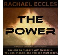 The Power: Subconscious Reprogramming for Supreme Confidence & Personal Power, Three Track Self Hypnosis CD (2013-10-21)
