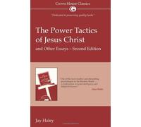 [(The Power Tactics of Jesus Christ and Other Essays)] [Author: Jay Haley] published on (July, 2006)