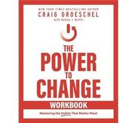 The Power to Change Workbook by Craig Groeschel Craig Groeschel (Auteur)