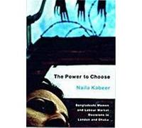 The Power to Choose Naila Kabeer (Auteur)