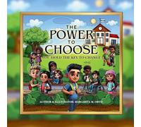The Power To Choose: You Hold The Key To Change