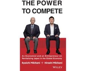 The Power to Compete by Ryoichi Mikitani Hiroshi Mikitani (Auteur)