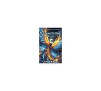 The Power To Rise: A Modern Evolution Of Napoleon Hill's Timeless Wisdom