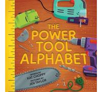 The Power Tool Alphabet - Kat Choppy - Sourcebooks Explore - ebook (ePub) - Livre
