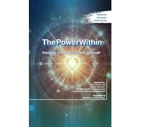 The Power Within: Insights from Quran and Sunnah: Self-Discovery and Inner Strength: Achieving Success and Personal Development Through the Quran and Sunnah