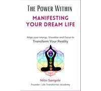 The Power Within: Manifesting Your Dream Life