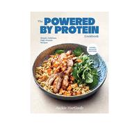 The Powered by Protein Cookbook Simple, Delicious, High Protein Recipes - Jackie Hartlaub - Hardie Grant Books - ebook (ePub) - Livre