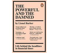 The Powerful and the Damned: Private Diaries in Turbulent Times
