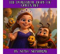 The Powerful Hope of Queen Bee