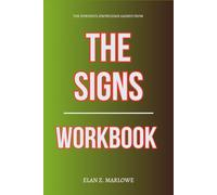 The Powerful Knowledge Gained From The Signs Workbook
