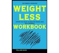 The Powerful Knowledge Weightless: Support that helps you read the original book with confidence