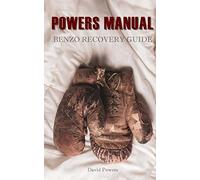The Powers Manual: A Guide to Benzodiazepine Recovery