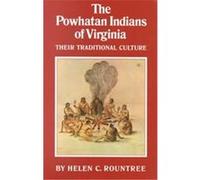 The Powhatan Indians of Virginia, The Civilization of the American Indian Series Helen C. Rountree (Auteur)