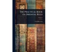 The Practical Book Of Oriental Rugs