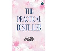 The Practical Distiller