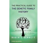 The Practical Guide to the Genetic Family History by Bennett Robin L. MS CGC University of Washington Medical Center USA Paperback Book Robin L. Bennett (Auteur)