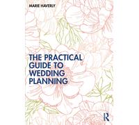 The Practical Guide To Wedding Planning