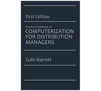 The Practical Handbook Of Computerization For Distribution Managers