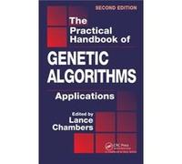 The Practical Handbook of Genetic Algorithms