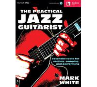 The Practical Jazz Guitarist. Comprend Enregistrement(s) en ligne