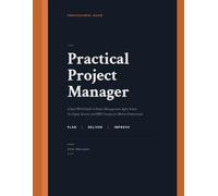 The Practical Project Manager