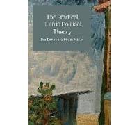 The Practical Turn In Political Theory