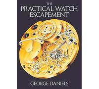 The Practical Watch Escapement