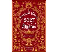 The Practical Witch's Almanac 2027: Secrets & Survival