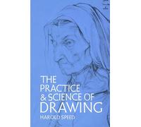 The Practice and Science of Drawing.