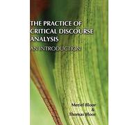 The Practice Of Critical Discourse Analysis