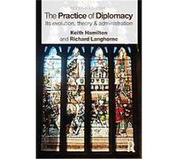 The Practice of Diplomacy Keith Hamilton, Richard Langhorne (Auteur)