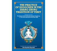 The Practice of Dzogchen in the Zhang Zhung Tradition of Tibet