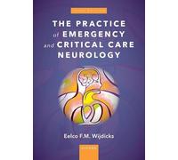 The Practice of Emergency and Critical Care Neurology – Oxford University Press