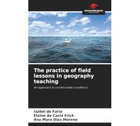 The practice of field lessons in geography teaching